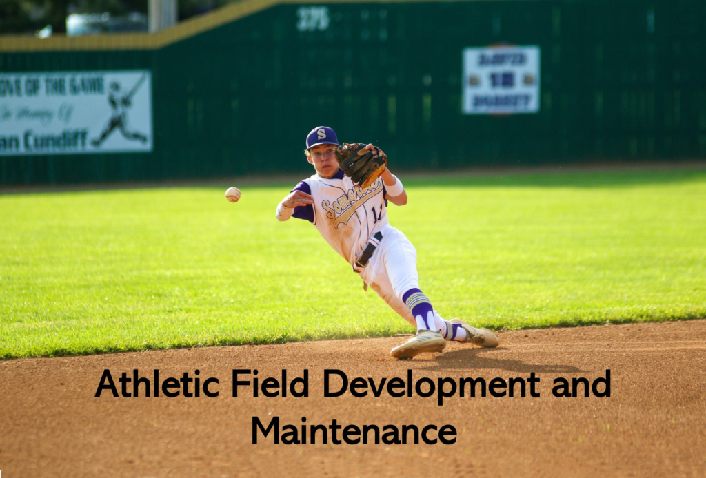 Athletic Field Development and Maintenances A&B Excavation